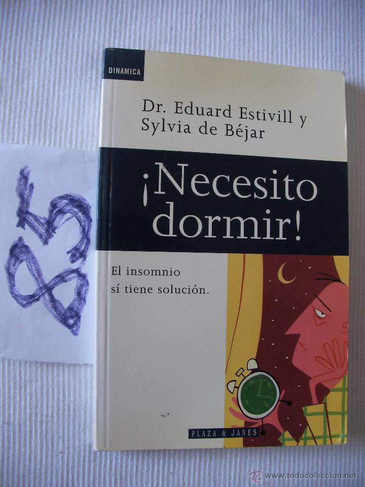 Libros de segunda mano: NECESITO DORMIR - ESTIVILL Y DE BEJAR - Foto 1