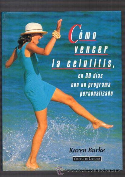 Libros de segunda mano: C&Oacute;MO VENCER LA CELULITIS - KAREN BURKE - C&Iacute;RCULO DE LECTORES 1996 - Foto 1
