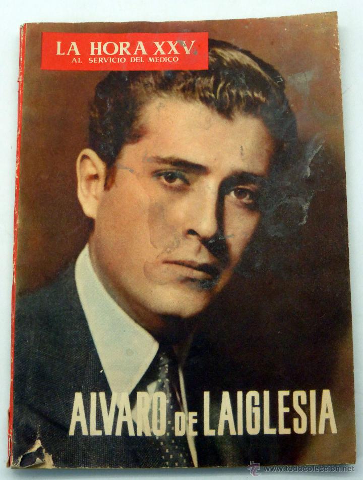 Libros de segunda mano: La hora XXV al servicio del m&eacute;dico revista m&eacute;dica Portada Alvaro Laiglesia enero 1957
