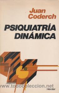 Libros de segunda mano: Psiquiatr&iacute;a din&aacute;mica - Juan Coderch - Foto 1