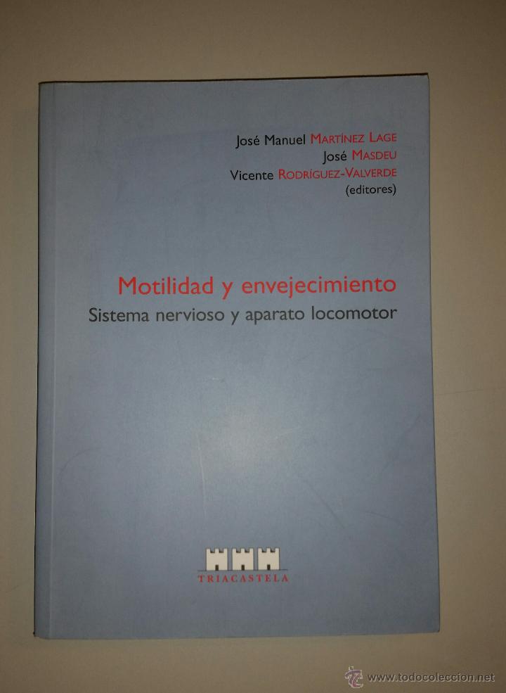 Libri di seconda mano: MOTILIDAD Y ENVEJECIMIENTO - SISTEMA NERVIOSO Y APARATO LOCOMOTOR