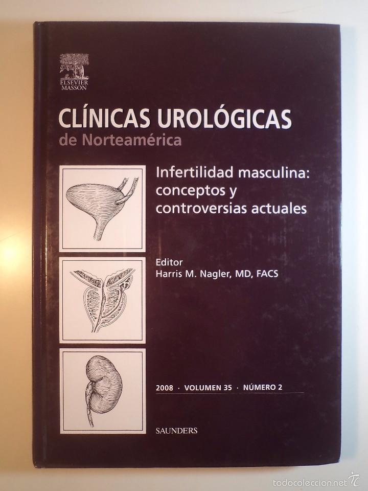 Second hand books: INFERTILIDAD MASCULINA: CONCEPTOS Y CONTROVERSIAS ACTUALES. Editor HARRIS M. NAGLER