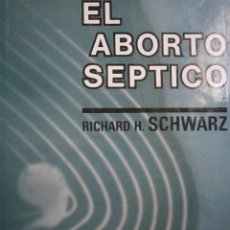 Libros de segunda mano: EL ABORTO SEPTICO RICHARD SCHWARZ CIENTIFICO MEDICA 1969 EC TM. Lote 55393987