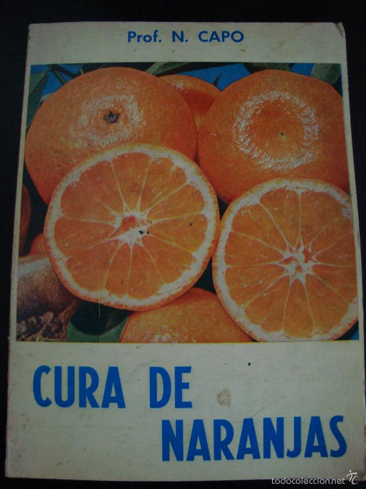 Libros de segunda mano: CURA DE NARANJAS. PROF. N. CAPO. - Foto 1