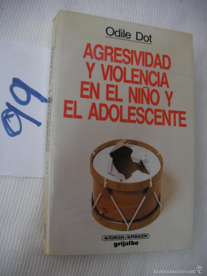 Second hand books: AGRESIVIDAD Y VIOLENCIA EN EL NI&Ntilde;O Y ADOLESCENTE - ODILE DOT