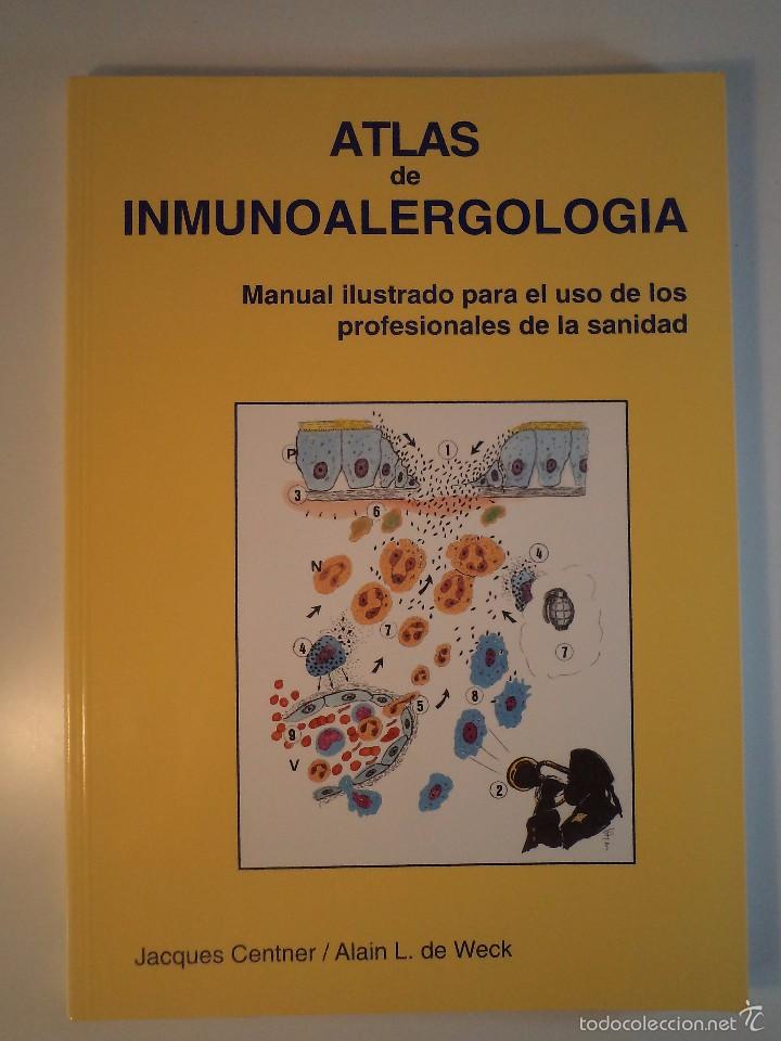 Libri di seconda mano: ATLAS DE INMUNOALERGOLOG&Iacute;A. CENTNER, Jacques / WECK, Alain L. de. 1995. ISBN 0889371458