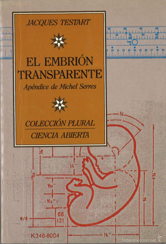 Libros de segunda mano: El embri&oacute;n transparente. Jacques Testart. 1988 - Foto 1