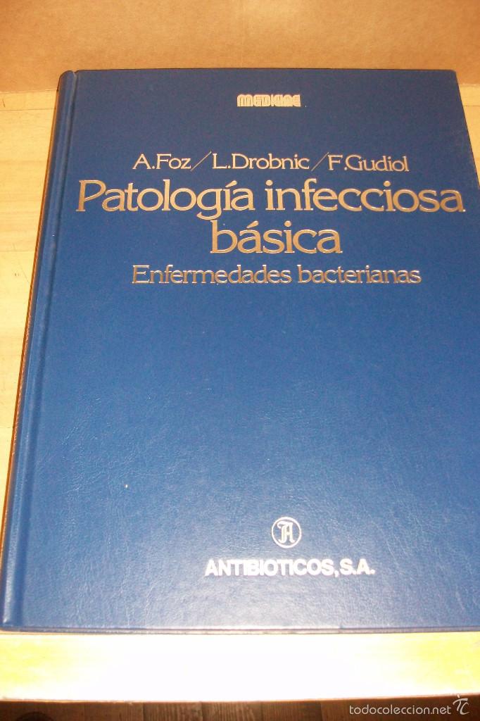 Libri di seconda mano: PATOLOGIA INFECCIOSA BASICA-ENFERMADADES BACTERIANAS-A.FOZ/L.DROBNIC/F.GUDIOL