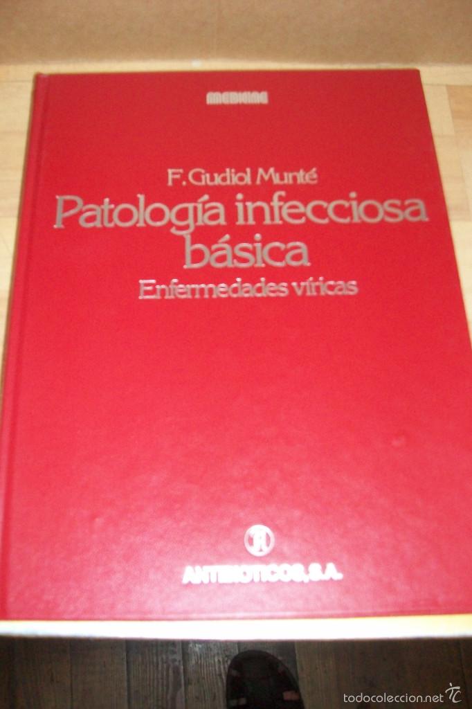 Libri di seconda mano: PATOLOGIA INFECCIOSA BASICA-ENFERMEDADES VIRICAS--F.GUDIOL MUNTE