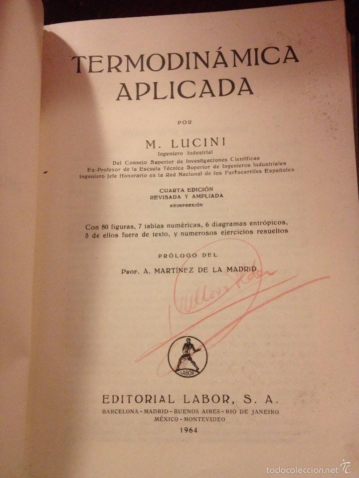 Libros de segunda mano: TERMODINAMICA APLICADA M. LUCINI 1964 - Foto 2
