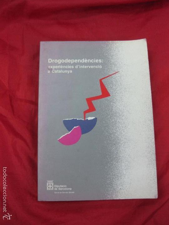 Libri di seconda mano: DROGODEPENDENCIES: EXPERIENCIES D'INTERVENCIO A CATALUNYA. DIPUTACIO DE BARCELONA