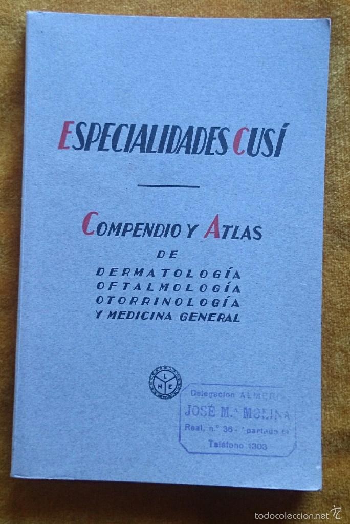 Libros de segunda mano: Especialidades Cus&iacute;: Compendio y Atlas de Dermatolog&iacute;a, Oftalmolog&iacute;a, Otorrinolog&iacute;a y Medicina Gener