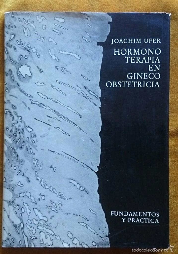 Libros de segunda mano: Joachim Ufer: Hormonoterapia en Gineco-Obstetricia, 2&ordf; edici&oacute;n espa&ntilde;ola, Alhambra 1965