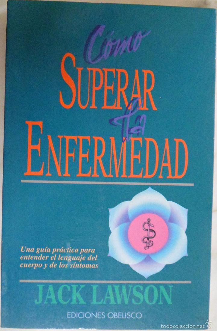 Libros de segunda mano: COMO SUPERAR LA ENFERMEDAD. JACK LAWSON - Foto 1