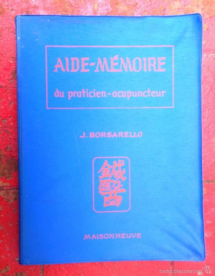 Libros de segunda mano: Aide.M&eacute;moire du Praticien Acupuncteur J Borsarello Ed Maisonneuve 1974 molt bon estat acupuntura