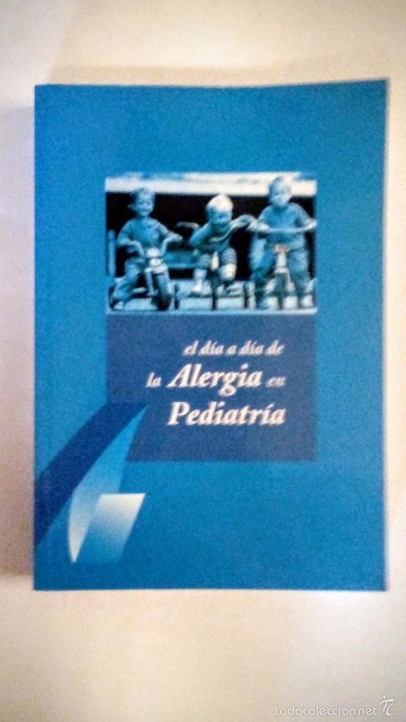 Gebrauchte B&uuml;cher: EL D&Iacute;A A D&Iacute;A DE LA ALERGIA EN PEDIATR&Iacute;A