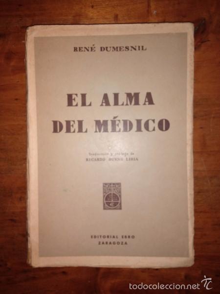 dumesnil, rené. el alma del médico / traducción - Comprar Libros de  medicina, farmacia y salud en todocoleccion - 58317426