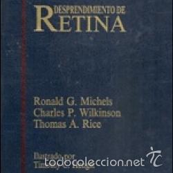 Libros de segunda mano: DESPRENDIMIENTO DE RETINA, RONALD G MICHELS