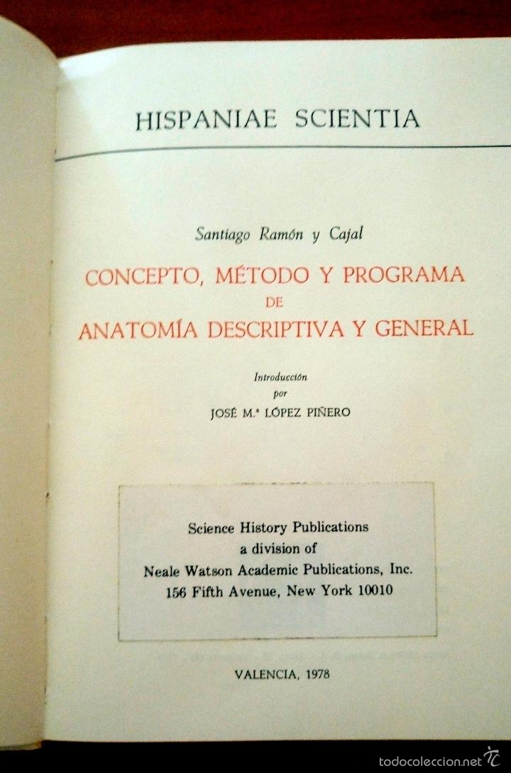 Libros de segunda mano: CAJAL CONCEPTO, M&Eacute;TODO Y PROGRAMA DE ANATOM&Iacute;A DESCRIPTIVA Y GENERAL  VALENCIA 1978 FACS&Iacute;MIL - Foto 2