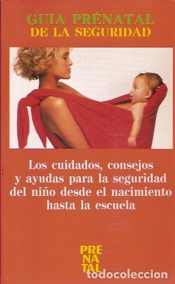 Libros de segunda mano: GUIA PRENATAL DE LA SEGURIDAD - Foto 1