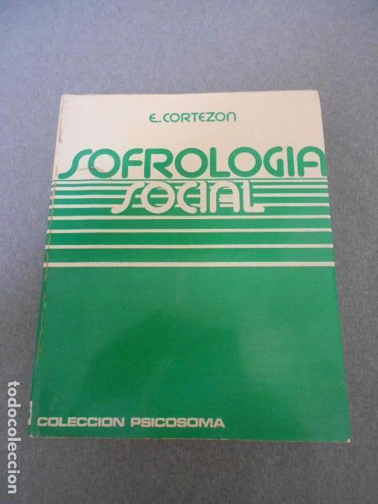 Libros de segunda mano: SOFROLOGIA SOCIAL - Foto 1