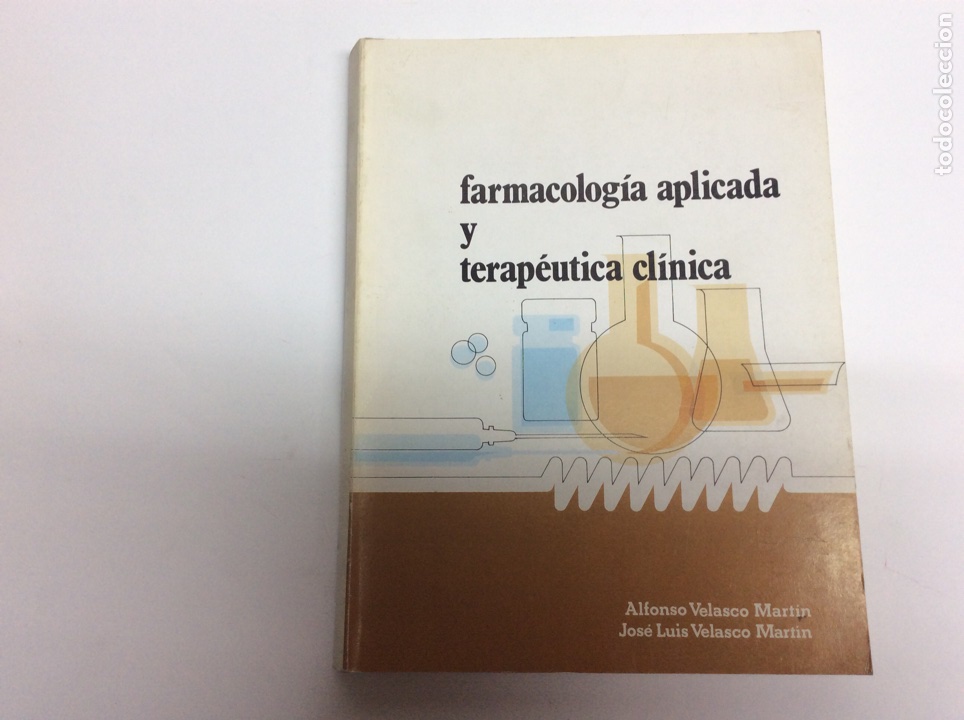Second hand books: FARMACOLOGIA APLICADA Y TERAPEUTICA CLINICA / ALFONSO Y JOSE LUIS VELASCO MARTIN.1984