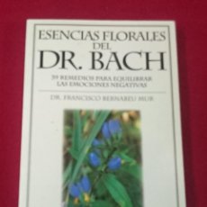 Libros de segunda mano: ESENCIAS FLORALES DEL DR. BACH -39 REMEDIOS PARA EQUILIBRAR LAS EMOCIONES NEGATIVAS