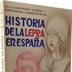 Libros de segunda mano: CONTRERAS...: HISTORIA DE LA LEPRA EN ESPAÑA. (ILUSTRACIONES Y DIAGRAMAS ... ENVIO GRATUITO. Lote 68231597