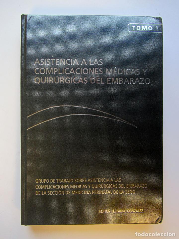 Gebrauchte B&uuml;cher: Asistencia a las complicaciones m&eacute;dicas y quir&uacute;rjicas del embarazo