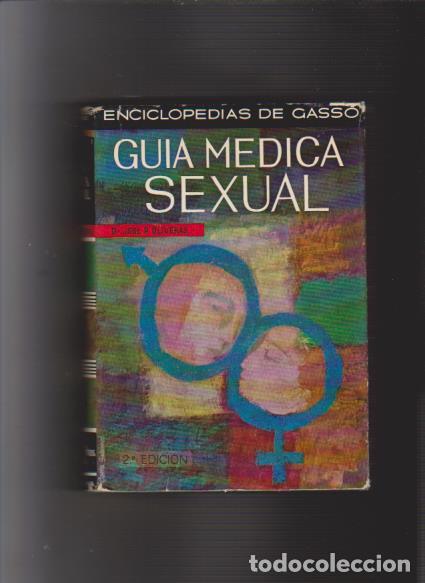 Libri di seconda mano: GUIA MEDICA SEXUAL - ENCICLOPEDIAS DE GASS&Oacute; 1965 - DR. JOSE A. OLIVERAS