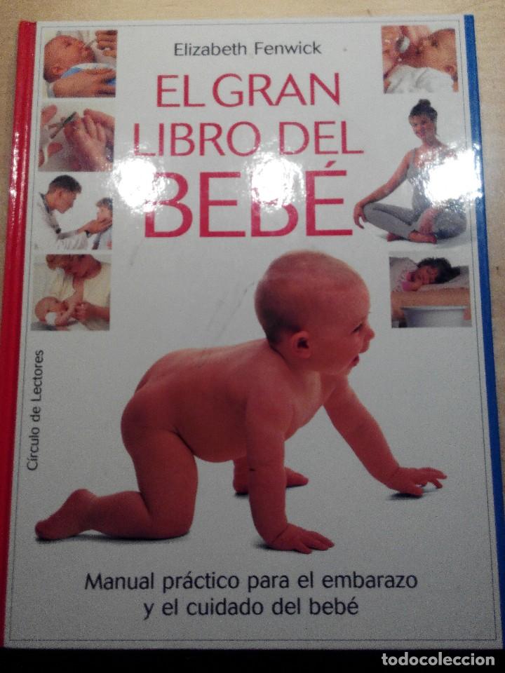 Libros de segunda mano: EL GRAN LIBRO DEL BEBE - ELIZABETH FENWICK - Foto 1