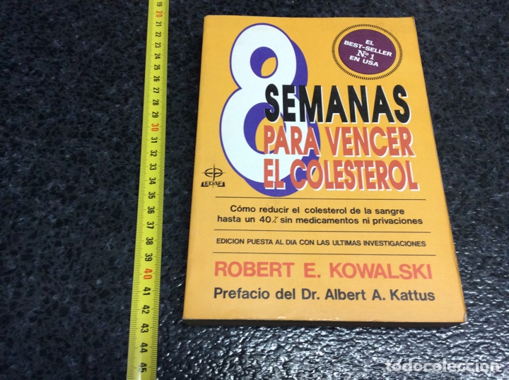 Libros de segunda mano: OCHO SEMANAS PARA VENCER EL COLESTEROL / ROBERT E. KOWALSKI - Foto 1