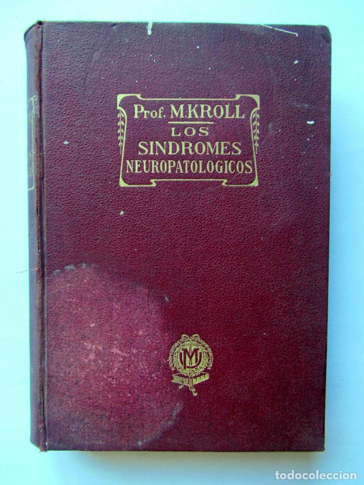 Libros de segunda mano: Los sindromes neuropatol&oacute;gicos. Prof. M. Kroll - Foto 1