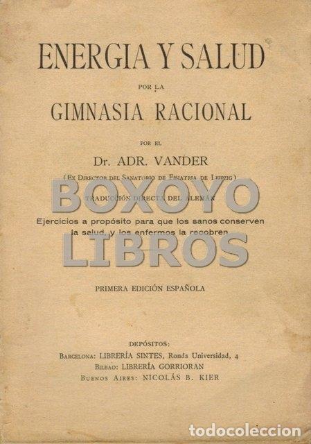 Libros de segunda mano: Energ&iacute;a y salud por la gimnasia racional. Por el Dr. Adr Vander (Ex Director del Sanatorio de