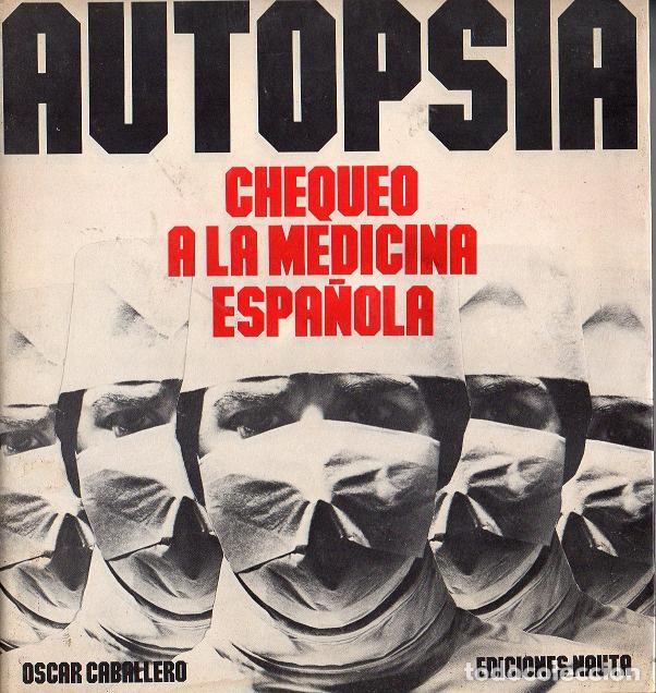 Libros de segunda mano: Autopsia - Chequeo a la medicina espa&ntilde;ola