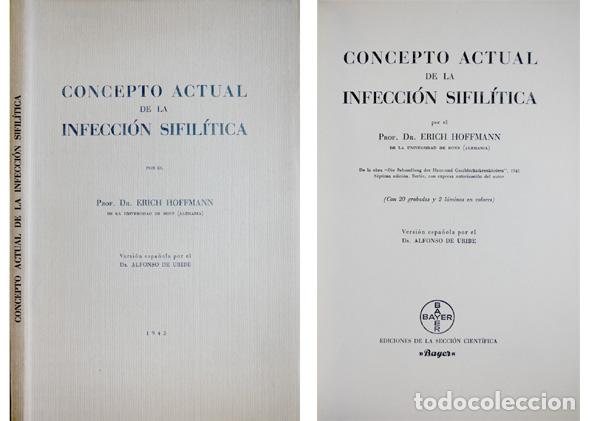 Livres d'occasion: HOFFMANN, Erich.  Concepto actual de la Infecci&oacute;n Sifil&iacute;tica.  1943.