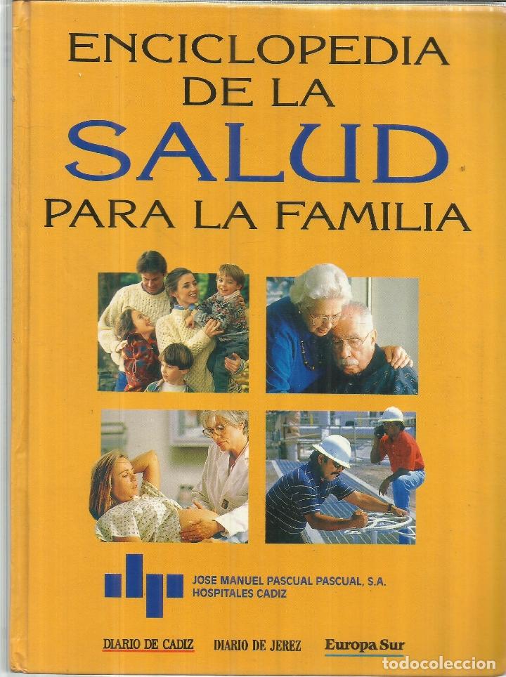 Second hand books: ENCICLOPEDIA DE LA SALUD PARA LA FAMILIA. HOSPITALES J.M. PASCUAL PASCUAL. C&Aacute;DIZ. 1995