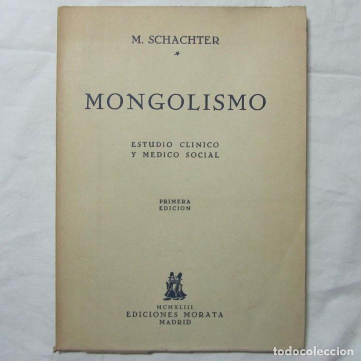 Livres d'occasion: Mongolismo. M. Schachter 1943. Estudio cl&iacute;nico y m&eacute;dico-social
