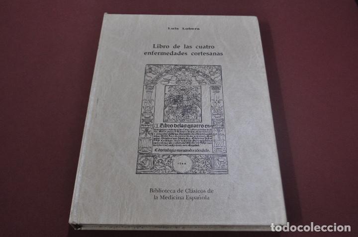 Libros de segunda mano: Libro de las cuatro enfermedades cortesanas - Luis Lobera - MSB
