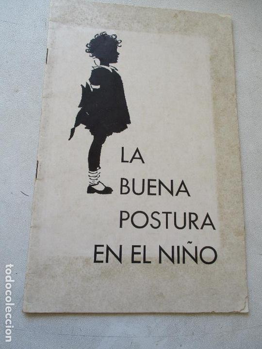 Libri di seconda mano: LA BUENA POSTURA EN EL NI&Ntilde;O-1951-PUBLICACI&Oacute;N TC-255.- W&Aacute;SHINGTON, D. C.