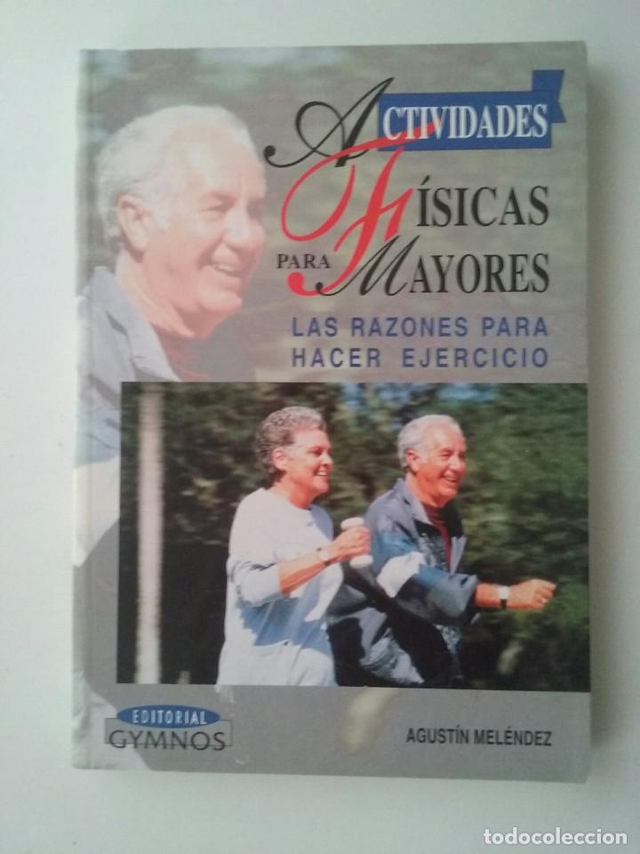 Libri di seconda mano: ACTIVIDADES FISICAS PARA MAYORES - AGUSTIN MELENDEZ