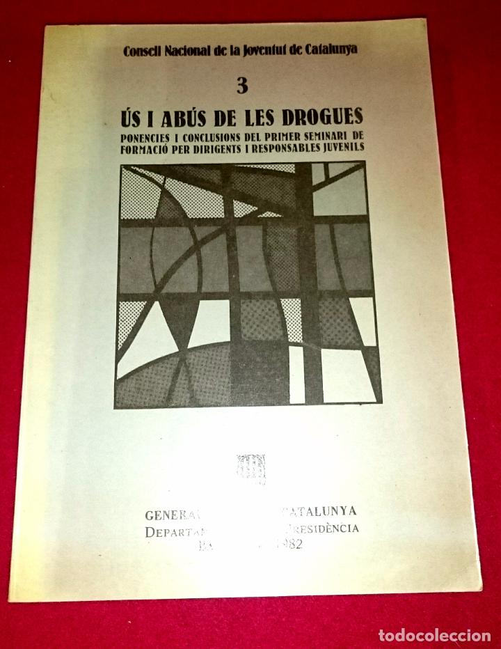 Libros de segunda mano: &Uacute;s i ab&uacute;s de les drogues - 3 - Catal&agrave; - Foto 1