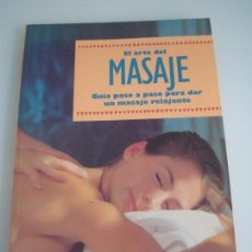 Libros de segunda mano: EL ARTE DEL MASAJE - CUERPOMENTE - SALUD Y CALIDAD DE VIDA - PRIMERA EDICIÓN 1996