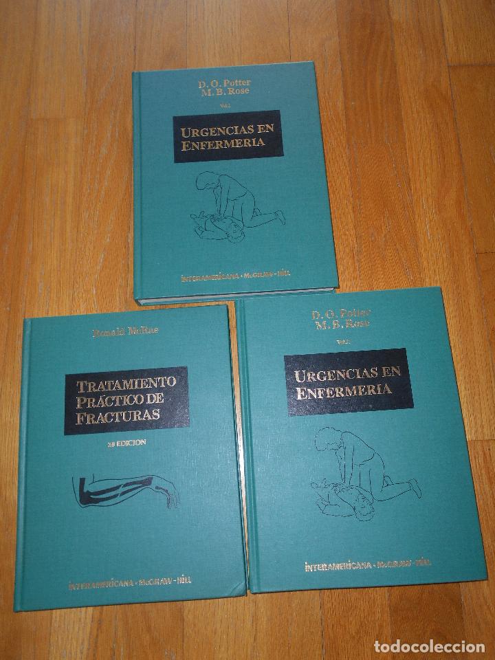Gebrauchte B&uuml;cher: URGENCIAS EN ENFERMERIA Y TRATAMIENTO PRACTICO DE FRACTURA, 3 Tomos