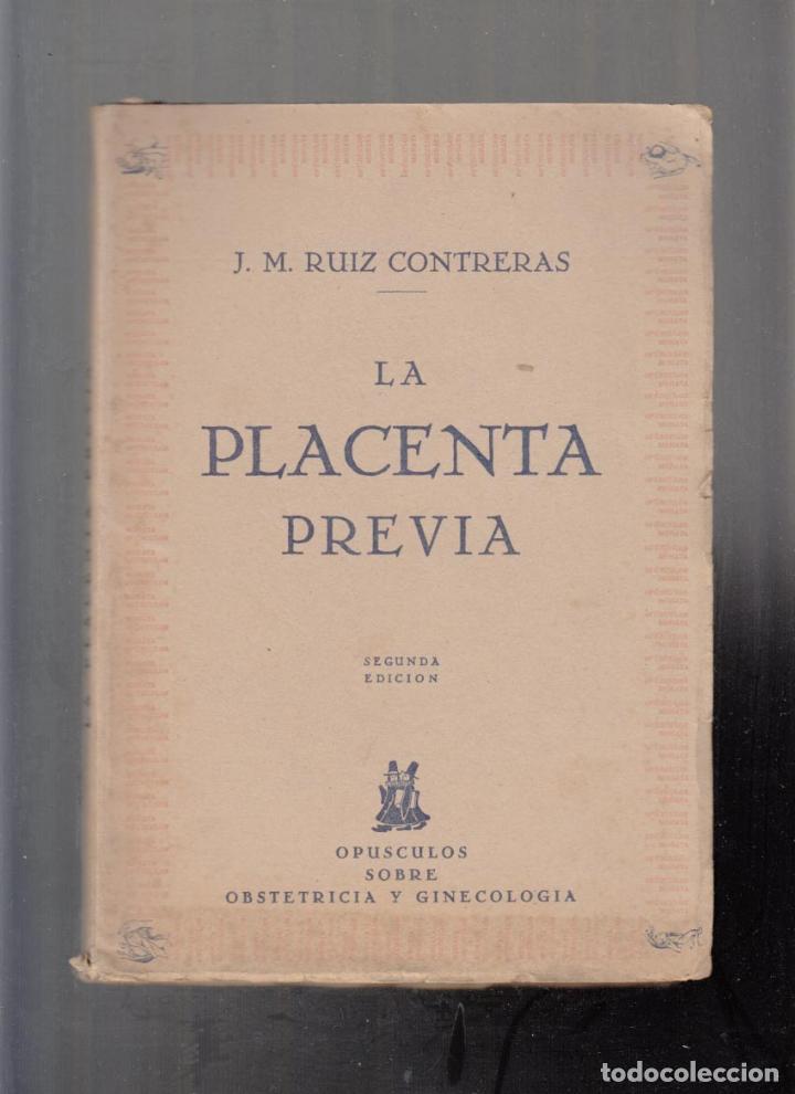 Libros de segunda mano: La placenta previa. 1.942 - Foto 1