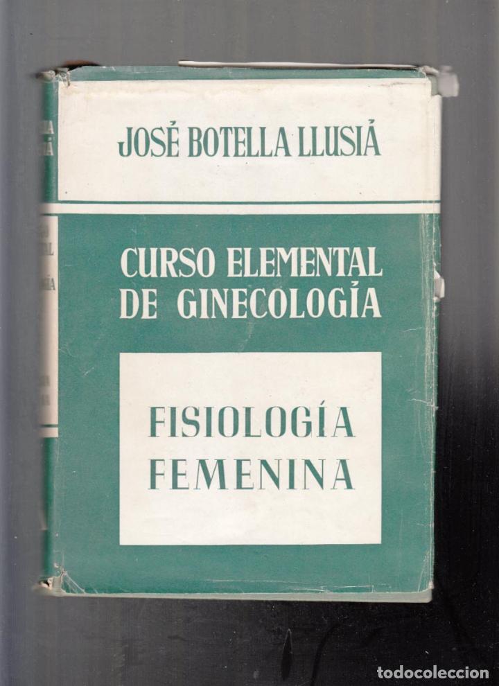 Gebrauchte B&uuml;cher: Curso elemental de ginecolog&iacute;a, fisiolog&iacute;a femenina.1.952