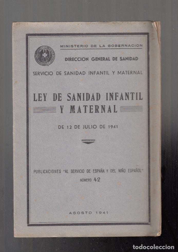 Gebrauchte B&uuml;cher: Ley de sanidad infantil y maternal. 1941