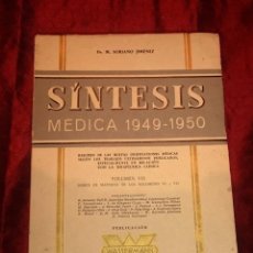 Libros de segunda mano: SÍNTESIS MÉDICA 1949-1950 - SORIANO JIMÉNEZ, M.. Lote 85520620