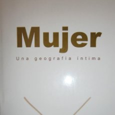 Libros de segunda mano: MUJER UNA GEOGRAFIA INTIMA NATALIE ANGIER DEBATE 1 EDICION 2000 EC TM. Lote 86020760