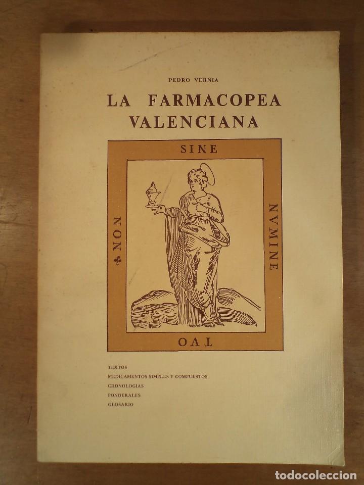 Second hand books: LA FARMACOPEA VALENCIANA. VERNIA MART&Iacute;NEZ, P. Isbn 8430037985. 1&ordf; Ed. limitada a 1.500 ejemplares